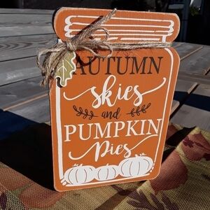 Autumn Skies Pumpkin Pies Jar Wooden Fall Decor Sign